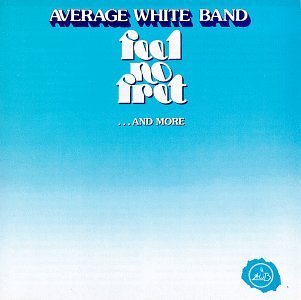 Average White Band/Feel No Fret...& More
